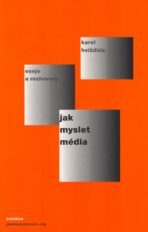 Jak myslet média - Karel Hvížďala