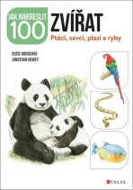 Jak nakreslit 100 zvířat - kolektiv autorů