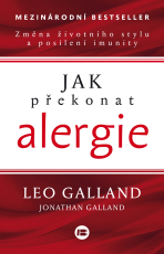 Jak překonat alergie - Leo Galland,Jonathan Galland