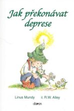 Jak překonávat deprese - Linus Mundy