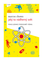 Jaký to nádherný svět - Marcus Chown