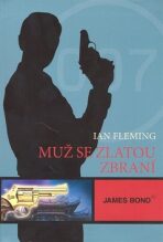 James Bond Muž se zlatou zbraní - Ian Fleming