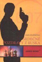 James Bond Srdečné pozdravy z Ruska - Ian Fleming