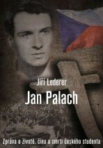 Jan Palach - Lederer Jiří