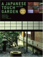Japanese Touch for Your Garden - Kiyoshi Seike, Masanobu Kudo, ...