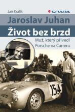 Jaroslav Juhan - Život bez brzd - Jan Králík