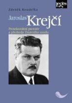 Jaroslav Krejčí - Protektorátní premiér a předseda ústavního soudu - Zdeněk Koudelka