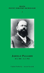 Jaroslav Palliardi (20. 2. 1861 – 12. 3. 1922) - Vladimír Podborský, ...
