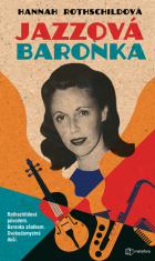 Jazzová baronka - Hannah Rothschildová