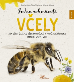 Jeden rok v životě včely - Jak včely žijí, co všechno dělají a proč je královna matkou všech včel - David Gerstmeier, ...