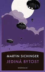 Jediná bytost - Martin Sichinger