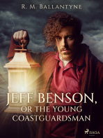 Jeff Benson, or the Young Coastguardsman - R. M. Ballantyne