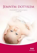 Jemným dotykem - Kraniosakrální terapie pro kojence a malé děti - 