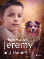 Jeremy and Hamlet - Hugh Walpole
