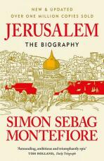 Jerusalem : The Biography - Simon Sebag Montefiore