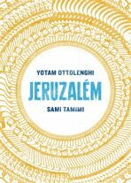 Jeruzalém - Kuchařka - Sami Tamimi,Yotam Ottolenghi