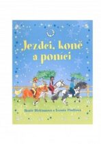 Jezdci, koně a poníci - Rosie Dickinsová,Leonie Pratt