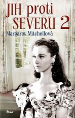 Jih proti Severu 2 - 3. vydání - Margaret Mitchellová