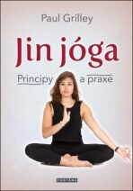 Jin jóga - Paul Grilley