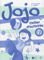 Jojo 1 Cahier d´activités avec portfolio - M. A. Apicella,H. Challier