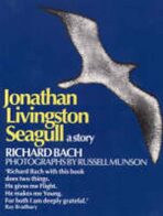 Jonathan Livingston Seagull : A Story - Richard Bach