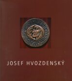 Josef Hvozdenský - František Dvořák, ...