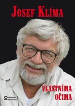 Josef Klíma - Vlastníma očima...- 2.vyd - Josef Klíma