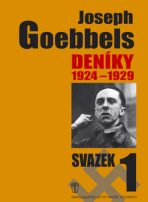 Deníky 1924-1929 - svazek 1 - Joseph Goebbels