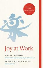 Joy at Work : Organizing Your Professional Life - Marie Kondo,Scott Sonenshein
