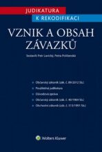 Judikatura k rekodifikaci Vznik a obsah závazků - Petra Polišenská, ...