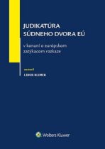 Judikatúra súdneho dvora EÚ v konaní o európskom zatýkacom rozkaze - Libor Klimek