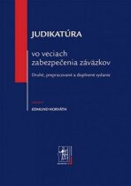Judikatúra vo veciach zabezpečenia záväzkov - Edmund Horváth