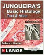 Junqueira´s Basic Histology: Text and Atlas (15th Ed) - Anthony L. Mescher