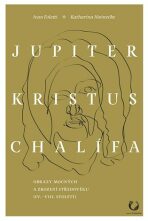 Jupiter, Kristus, Chalífa - Obrazy mocných a zrození středověku (IV.-VII. století) - Ivan Foletti, ...