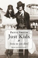 Just kids / Jsou to jen děti - Patti Smith