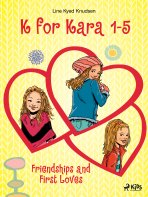 K for Kara 1-5. Friendships and First Loves - 