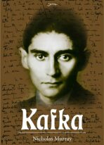 Kafka - život - Nicholas Murray
