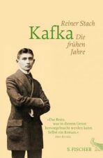 Kafka: Die frühen Jahre - Reiner Stach