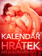 Kalendář hrátek - Krátká erotická povídka - Katja Slonawski