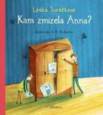 Kam zmizela Anna - Lenka Juráčková