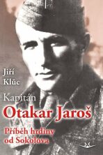 Kapitán Otakar Jaroš - Jiří Kluc