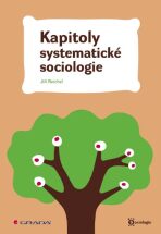 Kapitoly systematické sociologie - Jiří Reichel