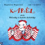 Karel aneb Pohádka o našem deštníku (Defekt) - Magdalena Wagnerová