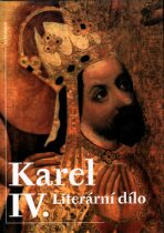 Karel IV. Literární dílo - Karel IV.