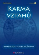 Karma vztahů - Astrologie a minulé životy - Judy Hallová