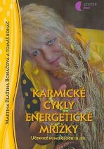 Karmické cykly energetické mřížky - učebnice numerologie - III. díl - Martina Blažena Boháčová, ...