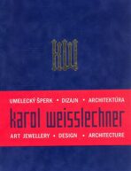 Karol Weisslechner - umelecký šperk, dizajn, architektúra - 