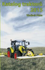 Katalog traktorů 2015 - Vladimír Pícha