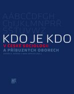Kdo je kdo v české sociologii a příbuzných oborech - Zdeněk R. Nešpor, ...