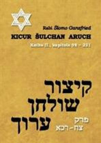 Kicur šulchan aruch - kniha II. (kapitola 98-221) - Rabi Šlomo Ganzfried